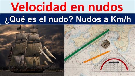 1 nudo velocidad|Cuánto es un nudo en velocidad, en km/h [con。